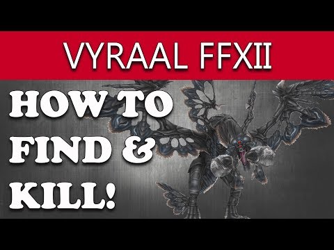 Final Fantasy XII The Zodiac Age How to Find & Kill VYRAAL Hunt (GET MY STUFF BACK! Guide)