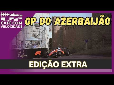 LIVE pré-GP do AZERBAIJÃO