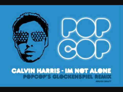 Calvin Harris - Im Not Alone ( Popcop Glockenspiel Remix )