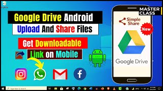 How to Upload File and Share Google Drive Link Correctly from Android Phone