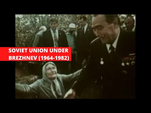 THE SOVIET UNION UNDER BREZHNEV 1964-1982 (Part 1)