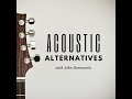 Acoustic Alternatives with Drew De Four and John Bommarito