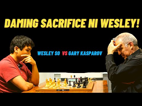 BEST GAME OF WESLEY SO! Destroyed legendary Gary Kasparov!