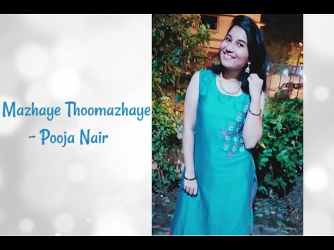 Pooja Malayalam Song - Mazhaye Thoomazhaye Cover on Youtube