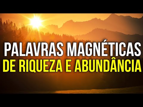 MAGNETIC AFFIRMATIONS TO ATTRACT WEALTH AND ABUNDANCE