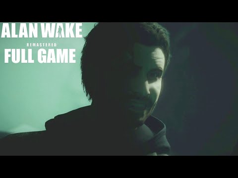 ALAN WAKE REMASTERED Gameplay Walkthrough FULL GAME (No Commentary Longplay)