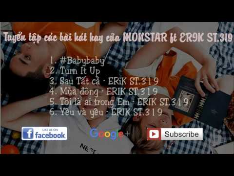 Tuyển tập album các bài hát hit của MONSTAR và ERIK ST.319