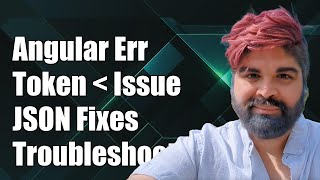 Download the video "Angular SyntaxError: Unexpected Token  in JSON - Troubleshooting Guide"