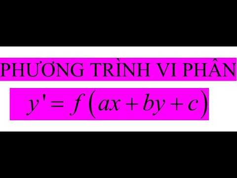 Phương trình vi phân - Phương trình dạng ý = f(ax+by+c)