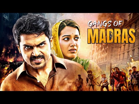 Karthi Gangs Of Madras Full Movie 4K | Catherine Tresa | New South Thriller Movie