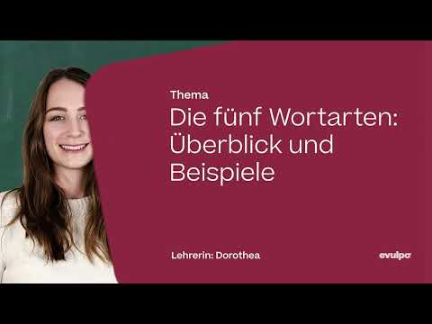 Die fünf Wortarten: Überblick und Beispiele