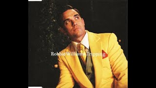 Robbie Williams - Tripping