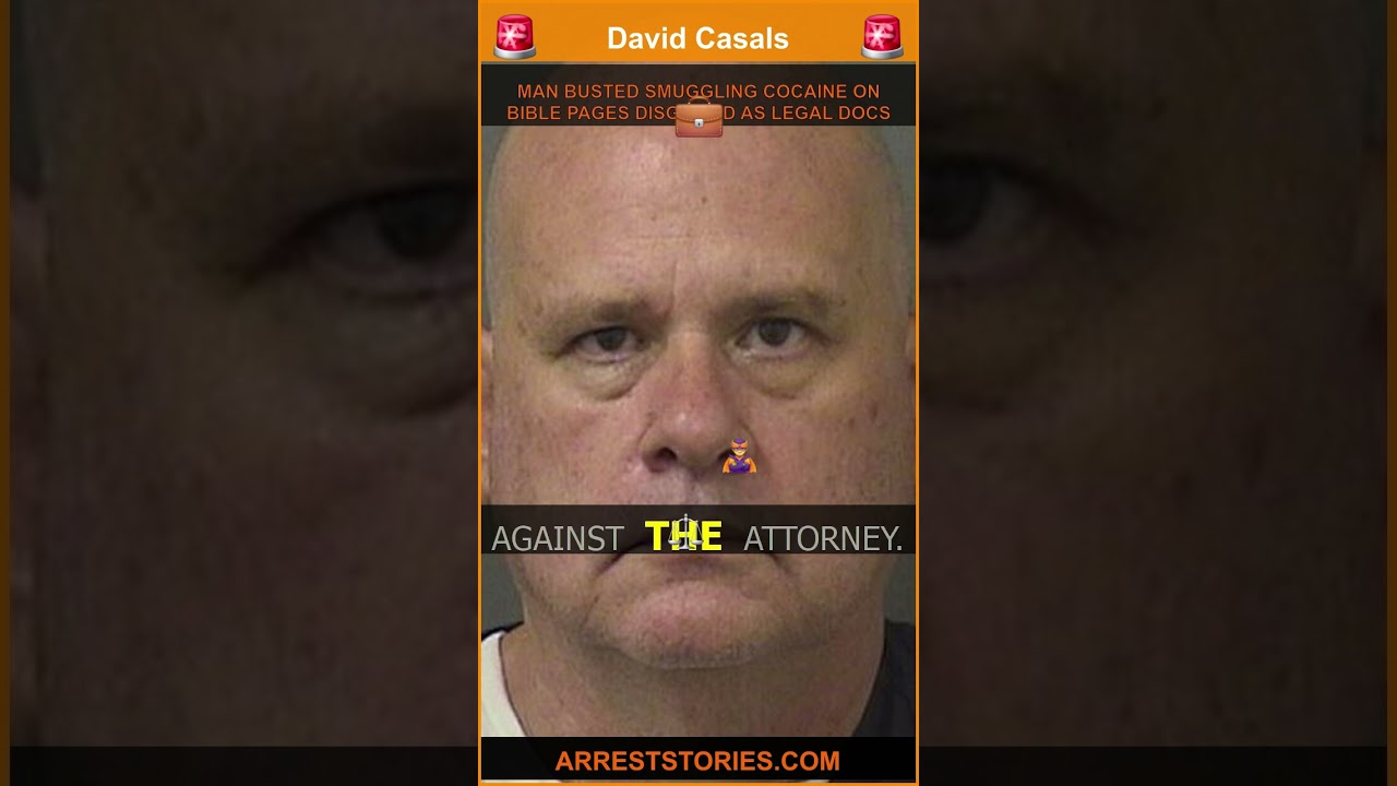 MAN BUSTED SMUGGLING COCAINE ON BIBLE PAGES DISGUISED AS LEGAL DOCS