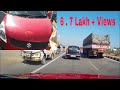 Car Crash Dumb Truck Driver Dashcam Accident Indian Accidents Crash Compilation Near Miss
