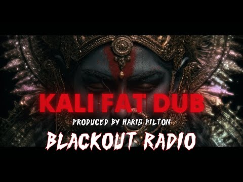Kali Fat Dub -  Blackout Radio