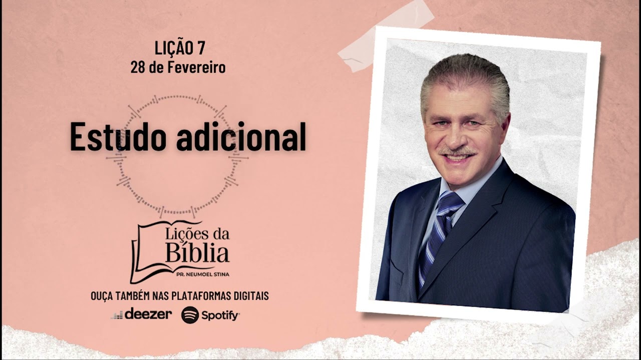 Estudo adicional - Sexta, 28 de Fevereiro | Lições da Bíblia com Pr Stina