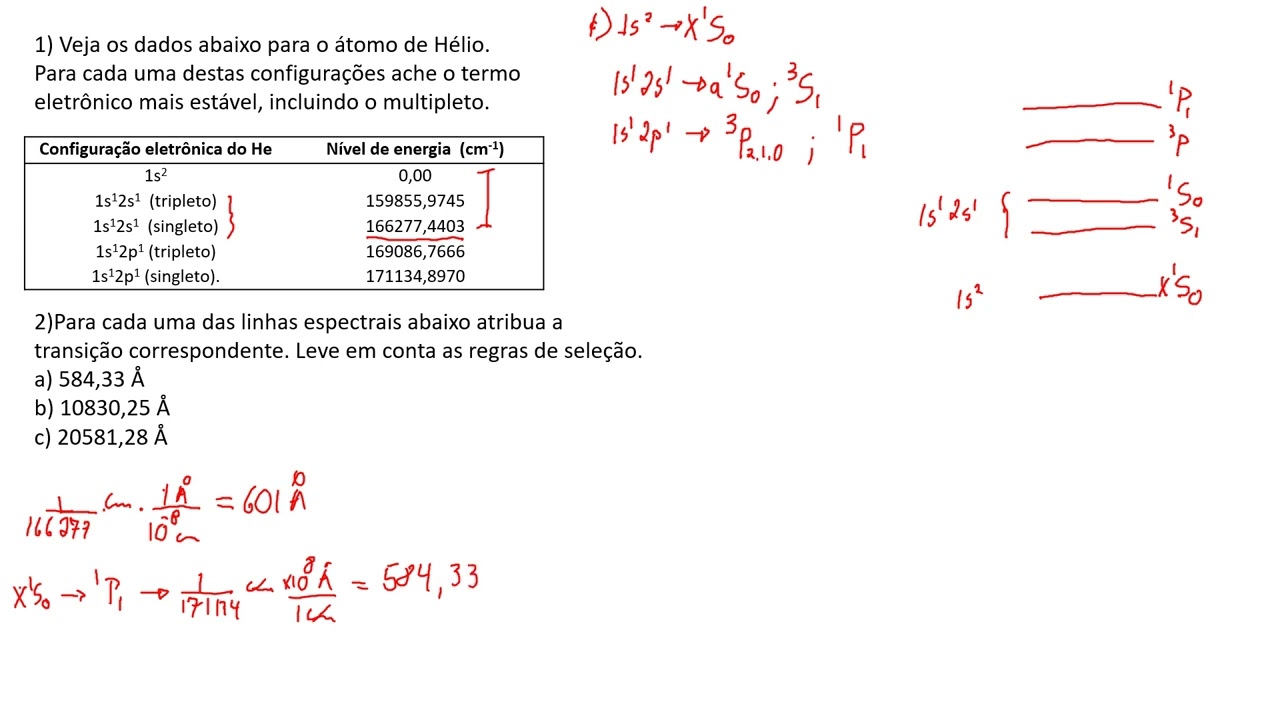 Exercicio sobre Espectro Eletronico do átomo de Hélio.