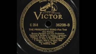 Bunny Berigan And His Orchestra- "The Prisoner's Song"