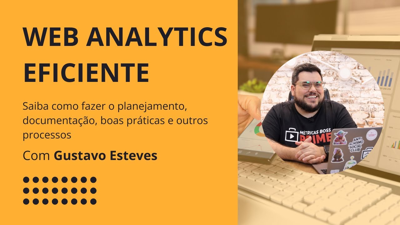 Aprenda como fazer o Planejamento de um Projeto de Web Analytics e seus Processos mais Importantes