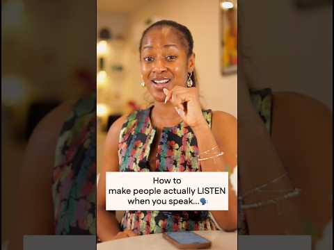 How To Make People Actually LISTEN when You Speak