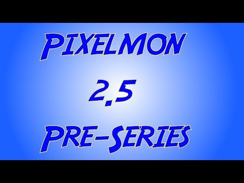 Minecraft PIXELMON MOD 2.5 PRE-SERIES