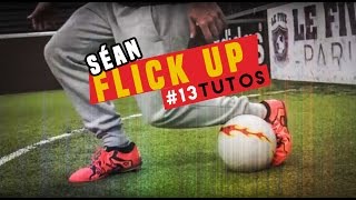 Download lagu #13 PELAJARI Sean Flick Up /Keterampilan sepak bola / @seanfreestyle Séan Garnier mp3