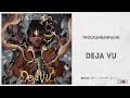Thouxanbanfauni Deja Vu CLAIRVOYANCE