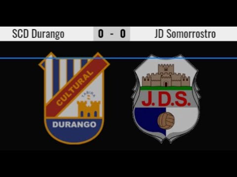 3ª División Gr IV - 2ª Fase Permanencia - SCD Durango vs JD Somorrostro 15-05-2021 Parte IIi