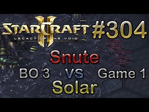 Replay-Cast #304 [Liquid.Snute (Z) vs Samsung.Solar (Z)] G1 BO3 - SC2 LotV