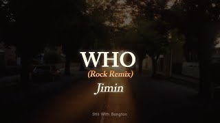Download lagu WHO (ROCK REMIX) || JIMIN [lyrics] mp3