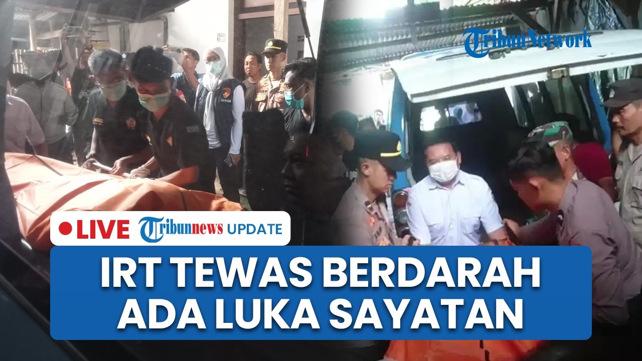 LIVE: IRT di Tulungagung Ditemukan Tewas Bersimbah Darah di Rumahnya, Ada Luka Sayatan di Leher