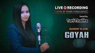 Download lagu GOYAH - Tari Thalita [COVER] Lagu Dangdut Lawas Musik Terbaru 2021 🔴 DPSTUDIOPROD mp3