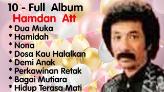 Download lagu Hamdan Att - Dua Muka - Nona - Hamidah - Demi Anak - Hidup Terasa Mati - (Remastered) mp3