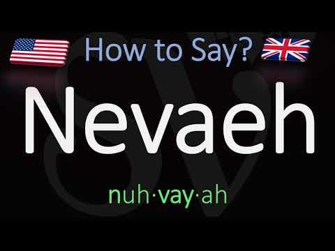 How to Pronounce Nevaeh? (CORRECTLY) Name Meaning & Pronunciation