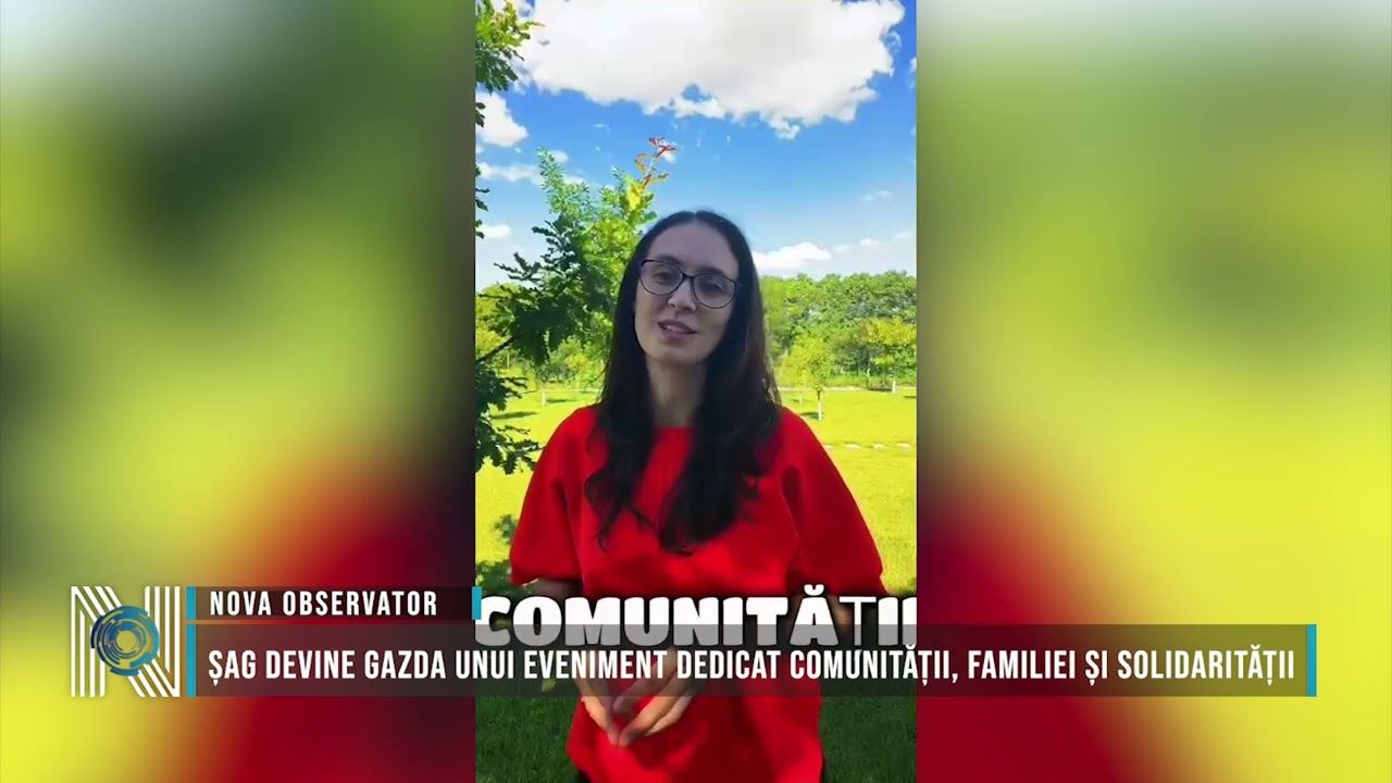 Șag devine gazda unui eveniment dedicat comunității, familiei și solidarității