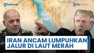 Iran Ancam Lumpuhkan Jalur Perdagangan Global Termasuk Laut Merah & Teluk Persia hingga Laut Oman