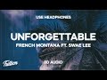 French Montana - Unforgettable ft. Swae Lee (8D AUDIO)