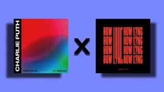 Download lagu Done For Me x How Long - Charlie Puth & Kehlani (Mashup) mp3