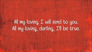 All My Loving - Jim Sturgess (Lyrics)
