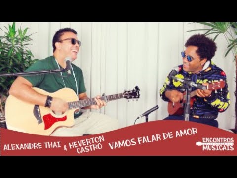 Vamos Falar De Amor - Alexandre Thai