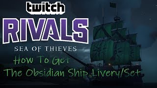 How to Get The Obsidian Ship Livery/Set Sea of Thieves