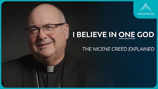 I Believe in One God (with Archbishop Richard G. Henning)