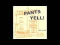 Pants Yell! - '83 in '05