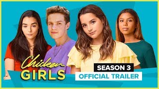CHICKEN GIRLS | Season 3 | Official Trailer