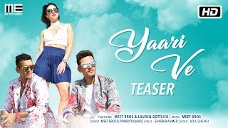 Yaari Ve | Teaser | Meet Bros | Lauren Gottlieb | Prakriti Kakar | Releasing 20th December 2017