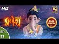 Vighnaharta Ganesh विघ्नहर्ता गणेश Ep 53 Full Episode 2nd November 2017