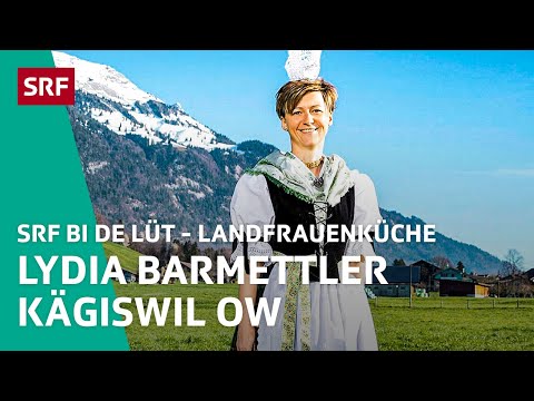 Lydia Barmettler, Kägiswil OW | Landfrauenküche 2022 – SRF bi de Lüt | SRF