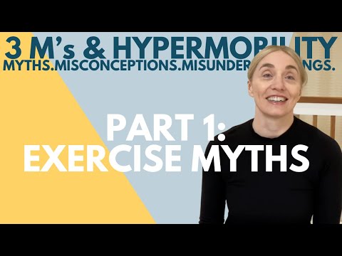 Myths Part One: Exercising With Hypermobility and Ehlers Danlos Syndrome