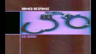Armed Response - Work