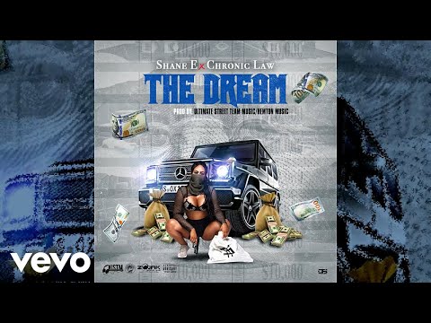 Shane E x Chronic Law - The Dream (Official Audio)